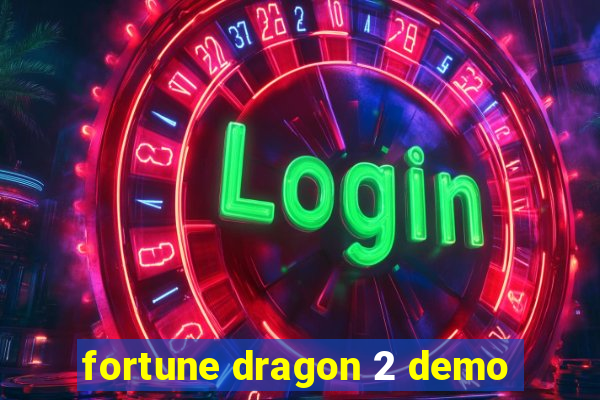 fortune dragon 2 demo